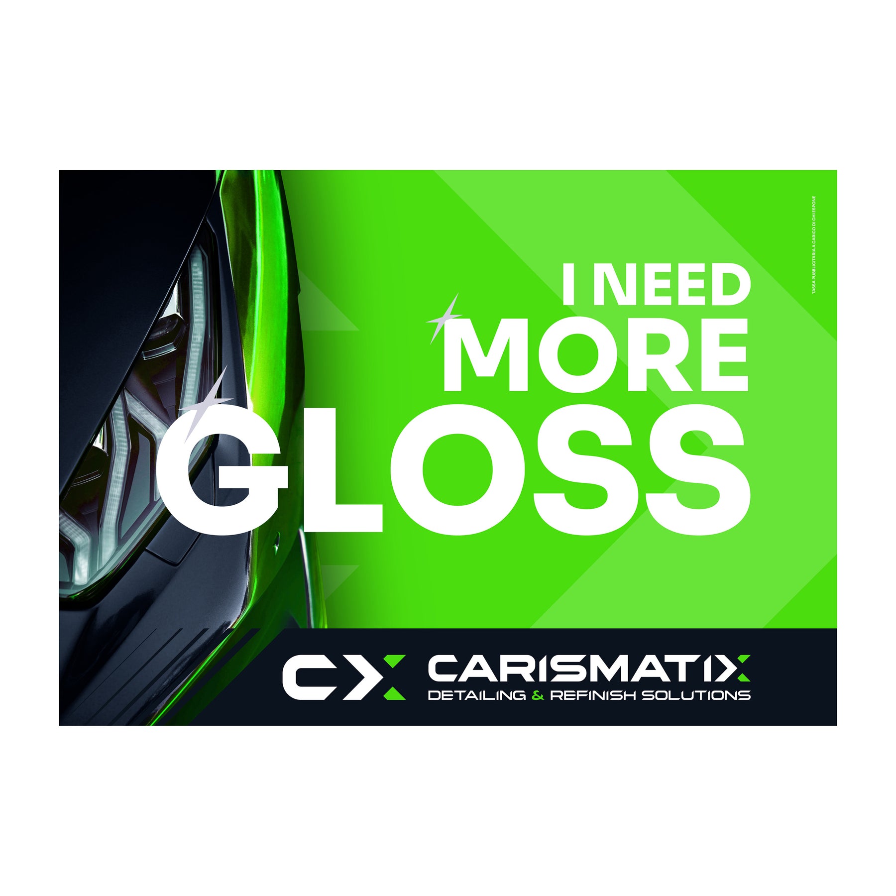 CARISMATIX Poster I Need More Gloss